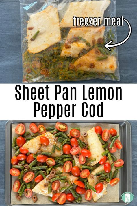 Sheet Pan Lemon Pepper Cod - Freezer Meals 101 Freezer Sheet Pan Meals, Fish Freezer Meals, Sheet Pan Cod, Frozen Shrimp Sheet Pan Dinner, Lemon Chicken Freezer Meal, Mary Berg Sheet Pan Cod, Lemon Pepper Flounder Baked Fish, Frozen Fish Fillets, Freezer Dinners