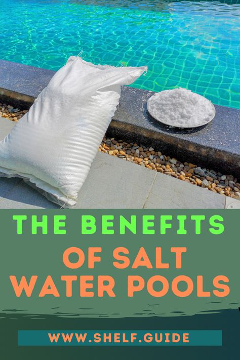 Benefits Of Salt Water, Salt Water Pool Maintenance, Salt Water Pools, Pool Cleaning Tips, Swimming Pool Chemicals, Salt Water Pool, Salt Pool, Swimming Pool Cleaning, Pools Backyard Inground