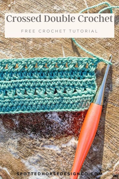 Double Crochet Variations, Cross Double Crochet Stitch, Double Crochet Cross Stitch, Extended Double Crochet Stitch, Double Treble Crochet Stitch, Dc Stitch Double Crochet, Double Crochet Stitch Tutorial, Spotted Horse, Crochet Stitch Tutorial