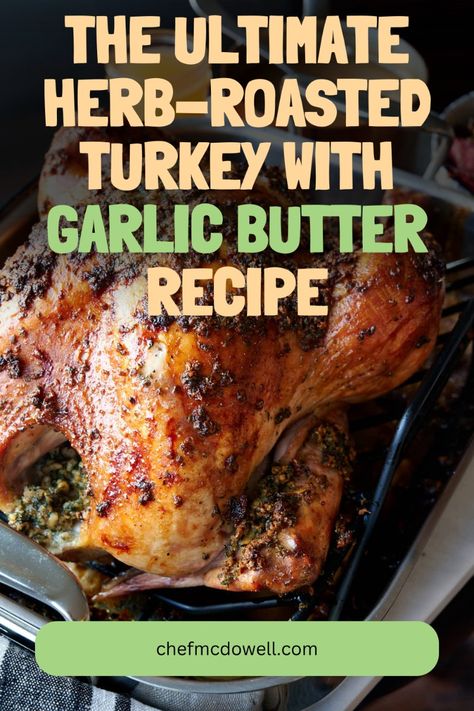 Elevate your Thanksgiving dinner with this herb-roasted turkey. Juicy, tender, and coated in a rich garlic butter, it’s sure to impress your guests! Big Green Egg Turkey, Green Egg Turkey, Butter Herb, Herb Roasted Turkey, Herb Turkey, The Big Green Egg, Smoked Turkey Recipes, Grilled Turkey, Garlic Herb Butter