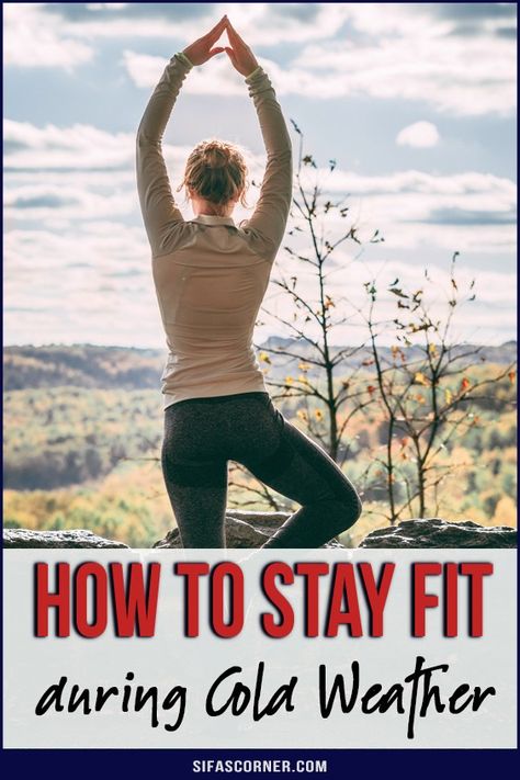 Winter Exercise Tips: How to work on your fitness when the weather gets cold - Sifa's Corner #healthtips #health Winter Exercise, Lifting Motivation, Winter Wellness, Outdoor Exercise, Winter Workout, Plank Workout, Boost Your Energy, Health Fitness Motivation, Exercise Tips