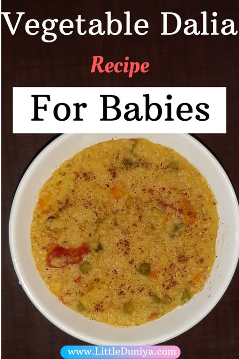 Vegetable Dalia Khichdi Recipe For Babies And Toddlers | Little Duniya Dalia Recipe, Toddler Dinner Ideas, Foods For Babies, Khichdi Recipe, Homemade Baby Food Recipes, Toddler Dinner, Toddler Meal Ideas, Healthiest Foods, Healthy Baby Food