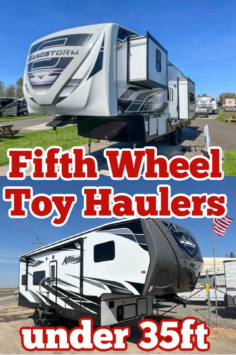 Two photos of fifth wheel campers with text overlay that reads: Fifth wheel toy haulers under 35ft. 5th Wheel Toy Hauler, Fifth Wheel Living, Toy Hauler Camper, 5th Wheel Camper, 5th Wheel Trailers, Fifth Wheel Toy Haulers, Fifth Wheel Hitch, Fifth Wheel Campers, Toy Haulers