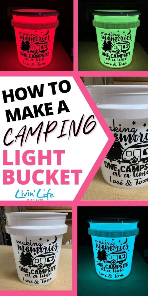 Bucket Camping Light Diy, Light Up Camping Buckets Diy, Homemade Camping Gifts, Camping Light Buckets, Diy Camper Crafts, Bucket Light For Camping, Camper Crafts Diy Projects, Cricut Outdoor Projects, Camping Cricut Ideas