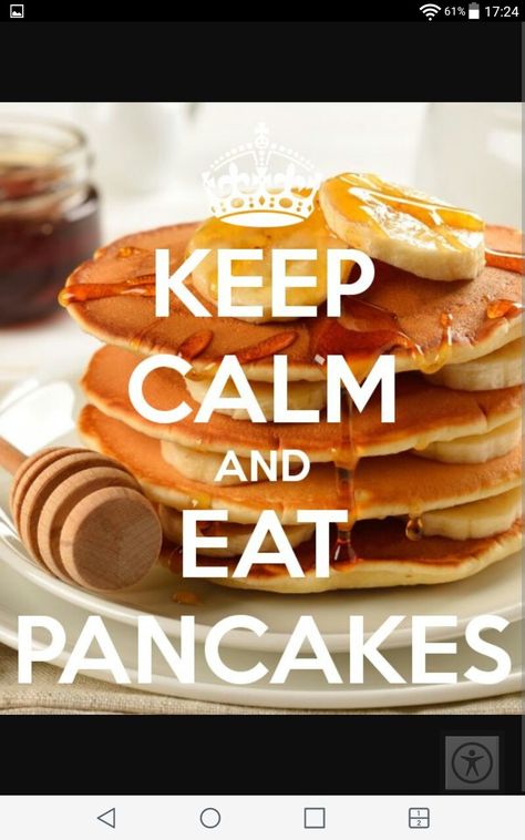 Happy National Pancake Day 2/28/18! Calming Food, Keep Calm Wallpaper, Pancake Tuesday, Keep Calm Signs, Keep Calm Carry On, Keep Calm Posters, Cant Keep Calm, Calm Quotes, Keep Calm Quotes