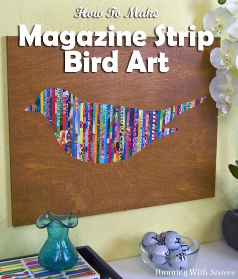 This cool magazine strip art is much easier to make than it looks! Cut out strips of magazines. Then glue them side by side onto an enlarged bird cut out. Magazine Strip Art, How To Make Magazine, Magazine Wall Art, Recycled Magazine Crafts, Strip Art, Magazine Wall, Bird Template, Man Magazine, Recycled Magazine