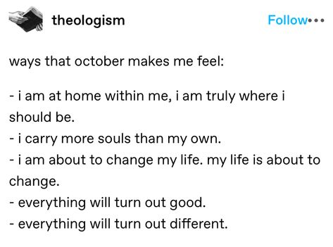 October Tumblr, October Poem, I Love October, Hashtag Relatable, I Feel Good, Some Words, Pretty Words, Writing Prompts, Beautiful Words