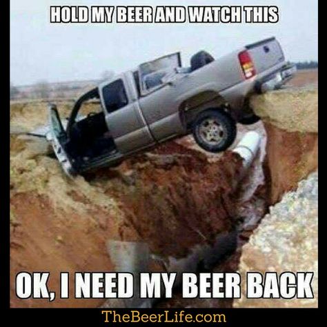 All things are possible with beer. Who can relate to this? Chevy Jokes, Trucking Humor, Truck Memes, Beer Memes, Thursday Humor, Hold My Beer, Funny Car Memes, Beer Humor, Funny Thoughts