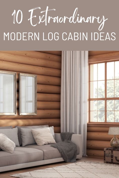 Modern Log Home Decor, Log Home Interiors Modern, How To Modernize A Log Cabin, Modernized Log Cabin, Cabin Update Ideas, Modern Log Cabin Living Room, White Log Cabin Interiors, Log Cabin Window Treatments, Modern Cabin Decorating Ideas