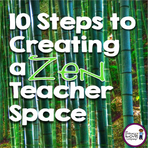 Literacy Loves Company: Upper Elementary BTS Blog Hop: 10 Steps to Creating a Zen Teacher Space Calming Teachers Lounge, Zen Den Ideas School, Teacher Zen Den, Teacher Relaxation Room, Teacher Wellness Room, Zen Den Classroom, Zen Classroom Decor, Relaxing Classroom, Zen Classroom