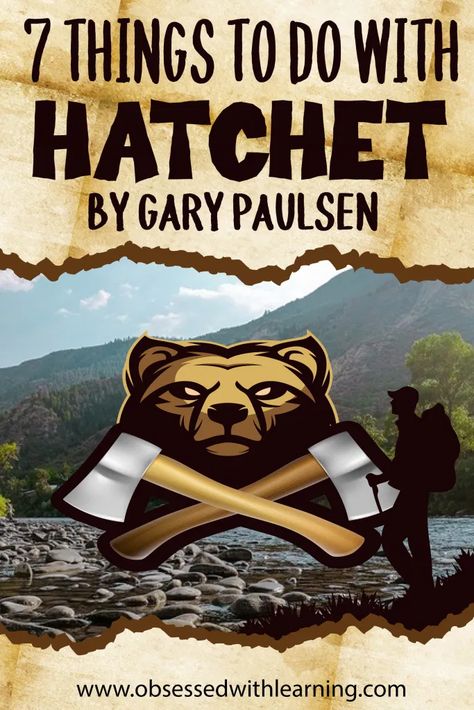 7 Activities for Teaching Hatchet by Gary Paulsen - Obsessed With Learning Hatchet Room Transformation, Hatchet Stem Activities, Hatchet Project Ideas, Hatchet Activities Middle School, 6th Grade Novel Studies, Hatchet Novel Study Activities, Hatchet Book Activities, Hatchet Book Project, Hatchet Activities