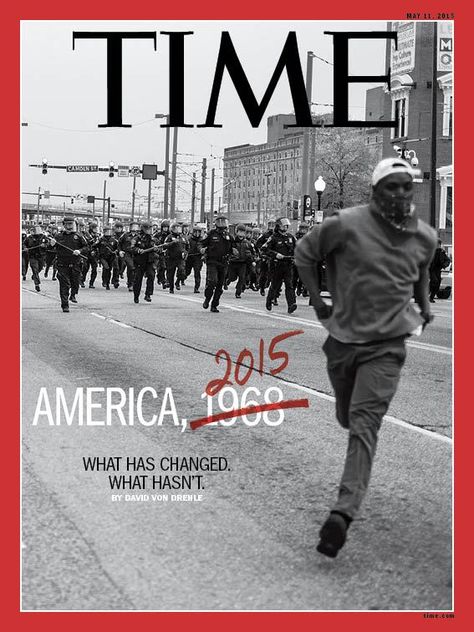 America 1968 Baltimore Riots 2015 Time Magazine Cover Protest Art, Dust Bowl, Michael Brown, By Any Means Necessary, Time Magazine, African American Art, African American History, The New Yorker, History Facts