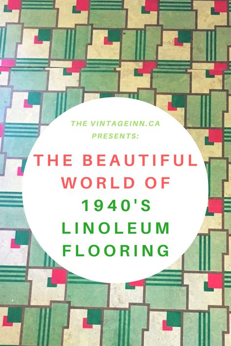 The Beautiful World of 1940s Linoleum Flooring by The Vintageinn.ca Blog. #1940s #1940shome #linoleum #vintagehome #vintage Vintage Linoleum Flooring Patterns, Vintage Flooring Ideas, Vintage Kitchen Flooring Ideas, 1950s Flooring, 1960s Flooring, Vintage Linoleum Flooring, Vintage Kitchen Floor, Linoleum Flooring Kitchen, 1940s Interior Design