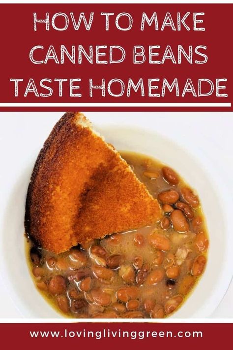 Canned Beans Doctored Up, Canned Pinto Beans Doctored Up, Canned Bean Soup, Canned Beans Recipe Ideas, Canned Great Northern Beans, Ranch Style Beans Recipe, Ranch Beans, Canned Beans Recipe, Easy Bean Recipes