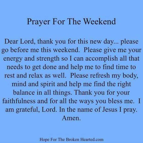 Prayer for the Weekend! Prayer For The Week, Daily Morning Prayer, Creator God, Thank You For Today, Prayer Changes Things, Everyday Prayers, Evening Prayer, Prayer And Fasting, Good Morning Prayer