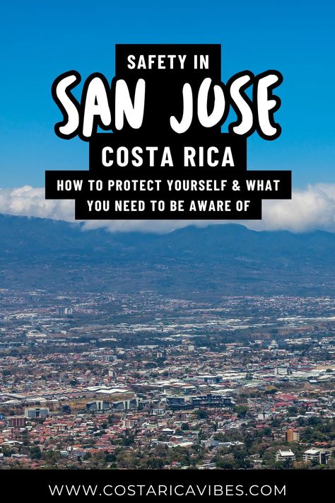 Is San Jose, Costa Rica Safe? Here's What You Need to Know Costa Rica Photography, San Jose Airport, Latin America Travel, San Jose Costa Rica, Tropical Forests, By Bus, Safe Neighborhood, Hiking Routes, Costa Rica Travel