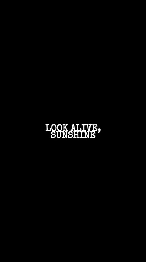 Look Alive Sunshine Tattoo, My Chemical Romance Lyrics Wallpaper, Mcr Wallpaper Lyrics, Subtle Mcr Wallpaper, Mcr Iphone Wallpaper, My Chemical Romance Aesthetic Lyrics, Mcr Quotes Lyrics, Mcr Lyrics Aesthetic, Mcr Wallpaper Desktop