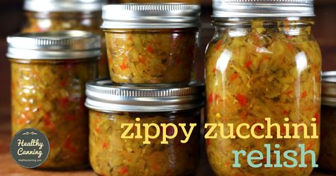 Zippy Zucchini Relish - Healthy Canning Canned Relish, Sausage On A Bun, Zucchini Relish Recipes, Canned Zucchini, Courgette Recipes, Healthy Canning, Pickled Things, Pickled Recipes, Earth Food