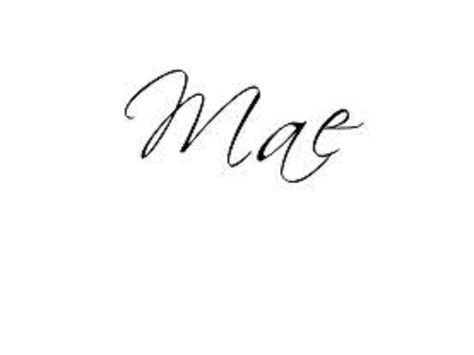 Mae font idea Mae Name, Font Idea, Future Wallpaper, Aesthetic Names, Name Wallpaper, Baby Names, Tattoo Ideas, Collage, Tattoos