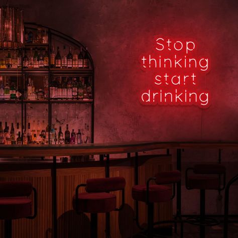 #NeonSigns #BrightIdeas #NeonSignNames #NeonInspiration #NeonRoom #RoomDecor Alcohol Neon Sign, Funny Neon Signs, Cafe Interior Vintage, Stop Thinking Start Drinking, Restaurant Neon Sign, Cocktail Bar Design, Speakeasy Decor, Bar Neon Sign, Bar Aesthetic