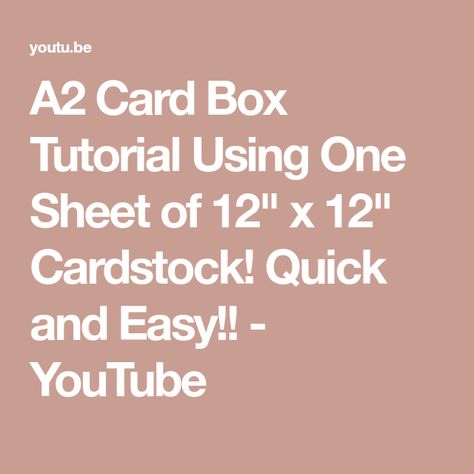 A2 Card Box Tutorial Using One Sheet of 12" x 12" Cardstock! Quick and Easy!! - YouTube Card Box Template, A2 Card Box, Greeting Card Holder, Box Bag Tutorial, Greeting Card Gift Box, Box Cards Tutorial, Card Box Holder, Card Making Templates, How To Make An Envelope