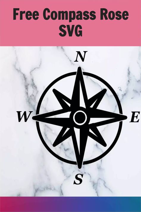 Free Compass Svg Files For Cricut, Compass Svg Free, Compass Svg, Cricket Machine, Craft Project Ideas, Rose Svg, Svg Templates, Base Image, Cricut Craft