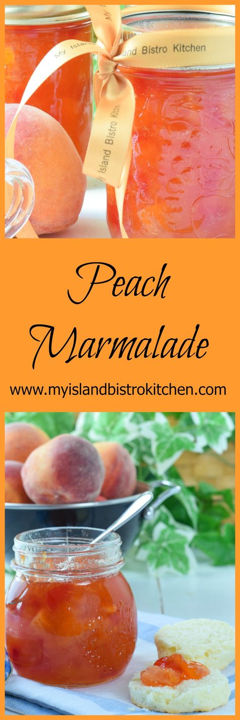 Perfect Peach Marmalade Recipe - My Island Bistro Kitchen Peach Marmalade Recipe, Cherry Marmalade Recipe, Canning Cupboard, Peach Marmalade, Fridge Pickles, Fruit Butters, Marmalade Jam, Bistro Kitchen, Canning Ideas