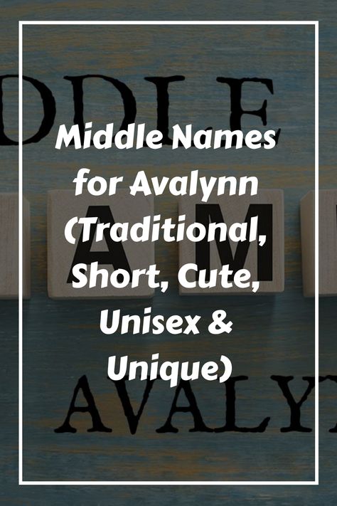 Choosing the perfect middle name for your little one can be a fun and exciting process, especially when you have a beautiful first name like Avalynn. With Cute Middle Names, Unique Middle Names, Cool Middle Names, Welsh Names, Happy Names, Strong Names, Find Name, Roman Names, French Names