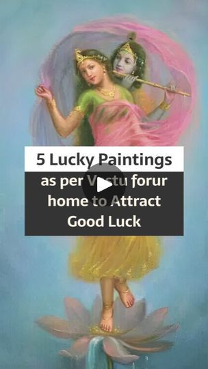 Painting According To Vastu, South Wall Vastu Painting, Radhekrishna Painting, Positive Vibes Painting, Vastu Paintings For Home, Real Astrology, House Vastu, Achari Paneer, Vastu House