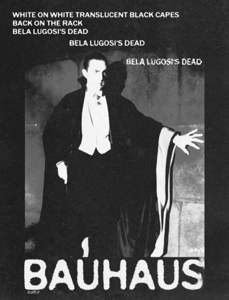 Bauhaus Bela Lugosi's Dead, Bauhaus Band, Dark Wave, Goth Bands, Goth Music, Punk Poster, Goth Subculture, Bela Lugosi, Goth Wallpaper