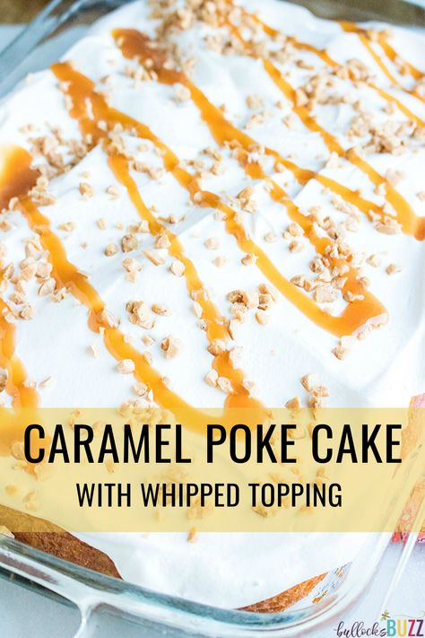 Whipped Topping Dessert Recipes, French Vanilla Poke Cake Recipes, Caramel Poke Cake Recipes, Butterscotch Toffee Poke Cake, Salted Caramel Poke Cake, Toffee Butterscotch Poke Cake, Whipped Topping Frosting, Caramel Poke Cake Condensed Milk, Caramel Apple Toffee Poke Cake