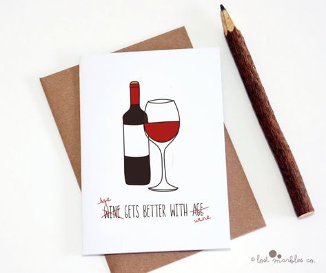 Adult Birthday Card Age gets better with Wine Bff Birthday Card, Boyfriend Christmas Diy, Wine Birthday Cards, Diy Christmas Gifts For Boyfriend, Wine Birthday, Diy Gifts For Girlfriend, Happy Birthday Cards Diy, Diy Anniversary Gift, Rude Birthday Cards