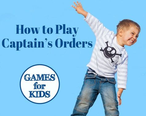 Games for Kids: How to Play Captain's Orders. Great game for groups of kids. Works well from ages 5 and up - even teens. Recess Games, Group Games For Kids, Pe Games, Gym Games, Pirate Day, Classroom Games, Camping Games, Group Games, Preschool Games