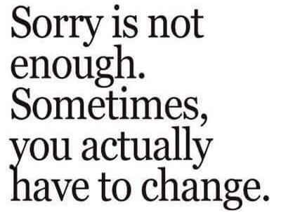 You can only break the same heart & let the same person down so many times before I'm sorry isn't good enough. Best Sarcastic Quotes, Short Inspirational Quotes, Truth Hurts, E Card, Quotable Quotes, Sarcastic Quotes, Not Enough, A Quote, True Words