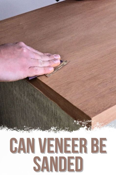 Can Veneer Be Sanded How To Strip Veneer Furniture, Stripping Wood Veneer, Staining Veneer Furniture, Refinishing Veneer Furniture, Painting Veneer Furniture, Painting Veneer, Removing Veneer, Best Paint For Wood, Sanding Furniture