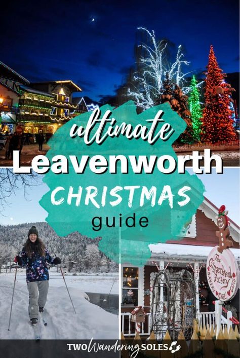 Guide to a Magical Leavenworth Washington Christmas [2023] | Two Wandering Soles Leavenworth Winter, Leavenworth Oktoberfest, Leavenworth Washington Christmas, Leavenworth Christmas, Washington Christmas, Leavenworth Washington, Washington Travel, Dream Trips, Winter Trip