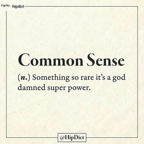 Common sense Funny Definition, Word Definitions, Word Up, Twisted Humor, Word Of The Day, Common Sense, Sarcastic Quotes, Bones Funny, Beautiful Words