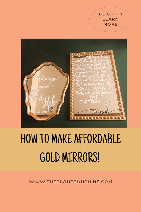 Looking to spruce up your wedding decor, but do not want to spend $$$! I got you girl with this guide of how to make your own GORGEOUS gold wedding mirrors! Writing On Mirror, Mirror Engraving, Mirror Writing, Cheap Mirrors, White Sharpie, Antique Gold Mirror, Gold Mirrors, Mirror Decals, Wedding Mirror