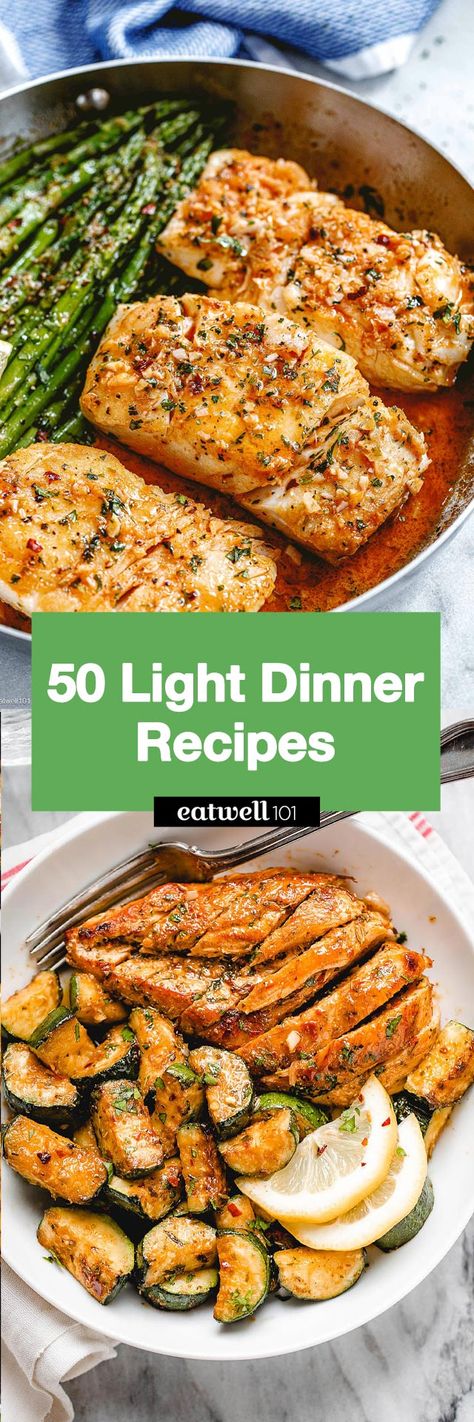 50+ Easy Light Dinner Ideas - #light #dinner #recipes #eatwell101 - These light dinners recipes include our favorite fresh ingredients. Keep your meals lightweight all summer long with these tasty and light dinner recipes! Dinner For One Healthy Easy, Slim Dinner Recipes, Light Easy Meals Simple, East Light Dinner, Lite Meals For Dinner Simple, Quick Lite Dinner Recipes, Light And Delicious Dinners, Diet Supper Ideas, Cooking Light Recipes Dinner