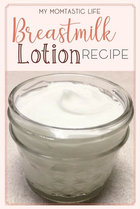 Breastmilk Lotion Recipe (Great For Eczema) - My Momtastic Life Diy Breastmilk Lotion, Breastmilk Lotion Recipe, Breast Milk Lotion, Breastmilk Lotion, Breastmilk Uses, Breastmilk Recipes, Breastmilk Soap, Beeswax Diy, Milk Lotion