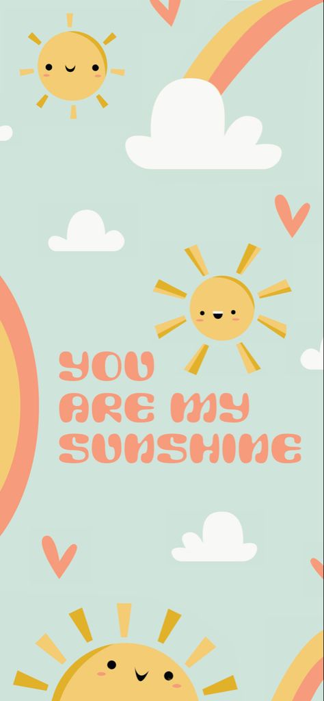 You Are My Sunshine Wallpaper, Mi Wallpaper, Sunshine Wallpaper, My Sunshine, You Are My Sunshine, Phone Wallpapers, Phone Wallpaper, Wallpapers, Home Decor Decals