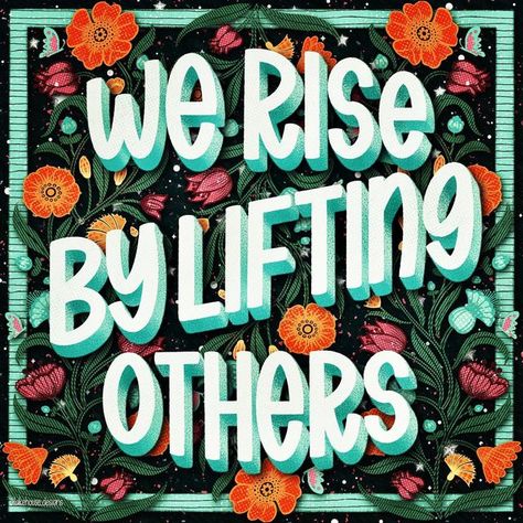 Helping Others Quotes, Old Neighborhood, We Rise By Lifting Others, Academic Aesthetic, Online Friends, Up Quotes, Peace Quotes, Knowledge And Wisdom, Helping Hand