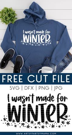 "I Wasn't Made for Winter" SVG + 14 Free Winter Cut Files #winter #freesvg #freecutfile #cricut #cricutcrafts #cricutprojects #diyshirt #wintercrafts #winterfashion Cricut Svg Files Free, Projets Cricut, Cricut Svgs, Christmas T Shirt Design, Winter Svg, Cricut Projects Beginner, Shirts To Make, Cute Shirt Designs, Winter Shirts