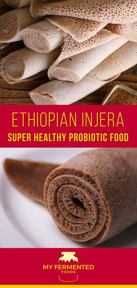 Ethiopian Bread, Ethiopian Injera, Injera Bread, Probiotic Food, Ethiopian Cuisine, Fermented Kimchi, Healthy Probiotics, Ethiopian Food, Probiotic Foods