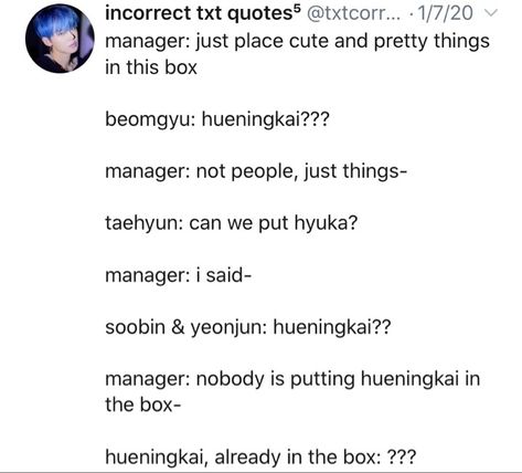 Credit to owner K Pop Incorrect Quotes, Txt And Skz, Txt Incorrect Quotes, Incorrect Quotes Funny, Bts Incorrect Quotes, Txt Lyrics, Txt Quotes, Txt Funny, Skz Funny