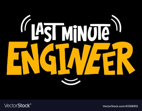 Engineer Tshirt Design, Funny Engineering Quotes, Tech Poster, Funny Engineer, Engineering Quotes, Design For T Shirt, Quote Design, Poster Designs, Design Quotes