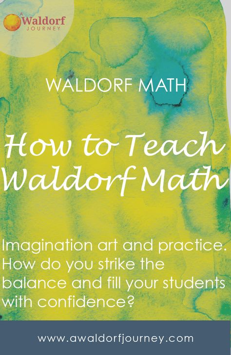 How to Teach Waldorf Math - A Waldorf Journey Waldorf Education Homeschooling, Waldorf Stories, Waldorf Books, Waldorf Math, Waldorf Teaching, Steiner Waldorf, Educational Activities For Preschoolers, Waldorf Homeschool, Math Blocks