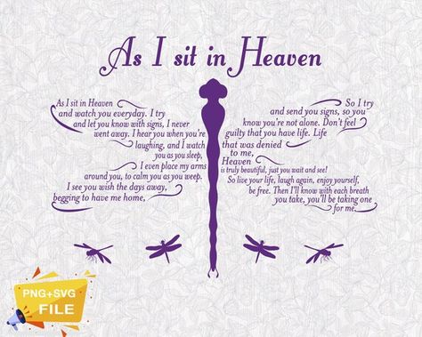 Dragonfly Memorial, Dragonfly Svg, Dad In Heaven Quotes, Dragonfly Quotes, Headstone Inscriptions, As I Sit In Heaven, Memorial Quotes, Heaven Poems, Dad In Heaven