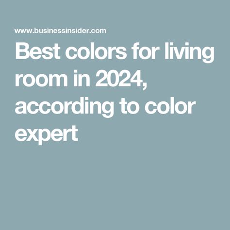 Best colors for living room in 2024, according to color expert Bedroom Decor Simple, Modern Living Room Paint, Popular Living Room Colors, Good Living Room Colors, Popular Living Room, Living Room Wall Color, Minimalist Bedroom Decor, Popular Paint Colors, Fall Living Room