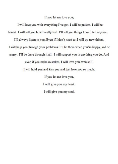 If you let me love you Describe Love For Him, I Love You From The Bottom Of My Heart, Let Me Love You Quotes, Let Me Love You, Poem Quotes, Romantic Quotes, Quotes For Him, Love Poems, Love Quotes For Him